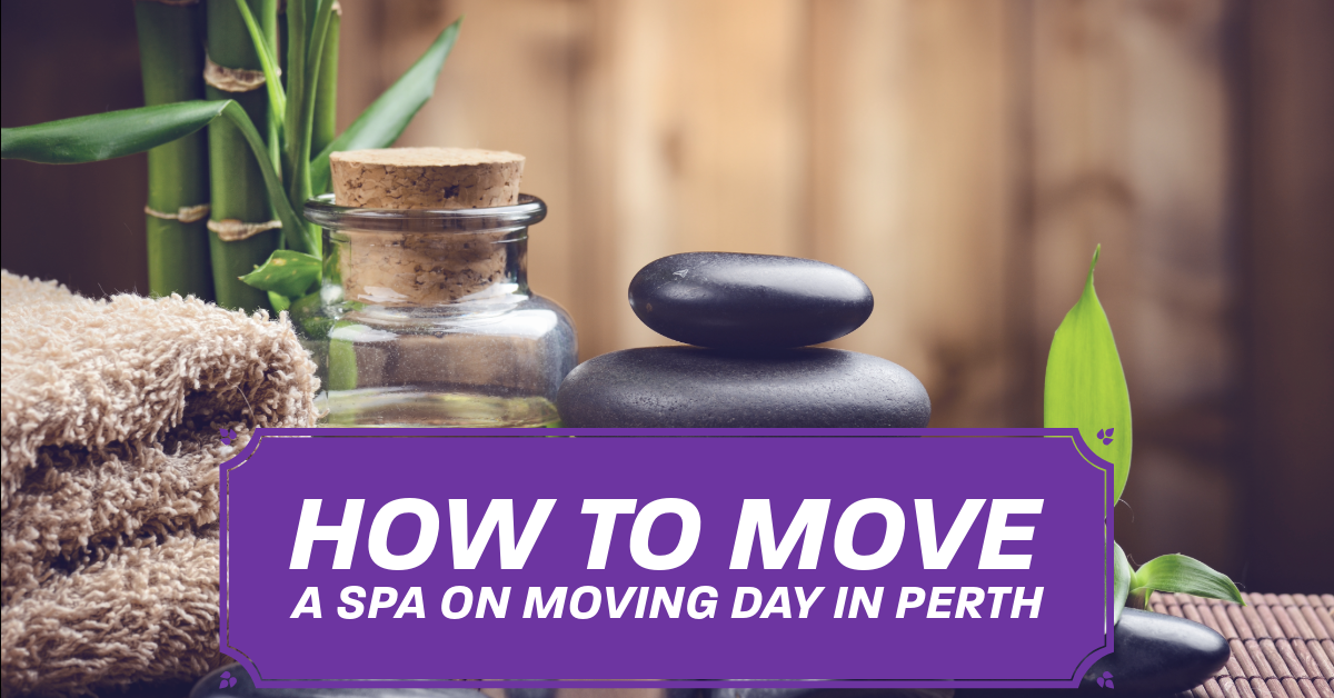 How to Move a Spa on Moving Day in Perth