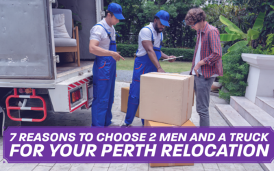 7 Reasons to Choose 2 Men and a Truck for Your Perth Relocation