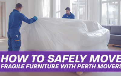 How to Safely Move Fragile Furniture with Perth Movers