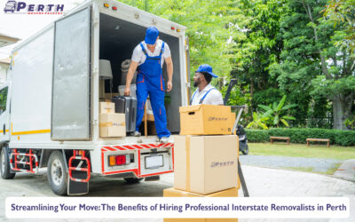 Streamlining Your Move: The Benefits of Hiring Professional Interstate Removalists in Perth