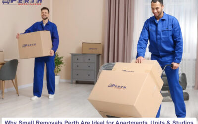 7 Secrets to Hiring Professional Cleaning Services in Perth Why Small Removals Perth Are Ideal for Apartments, Units & Studios