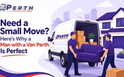 Home Need a Small Move? Here’s Why a Man with a Van Perth Is Perfect